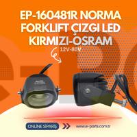 EP-160481R NORMA Forklift Kırmızı Çizgi Güvenlik Işığı - OSRAM 12V-80V